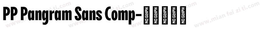 PP Pangram Sans Comp字体转换